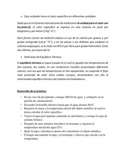4. Qué unidades tiene el calor específico en diferentes unidades  
Dado que en el Sistema Internacional de mediciones la unid