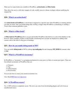 There are two types hooks are available in WordPress, action hooks and filter hooks
They allow the user to, with short snippe