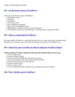 “debug” mode throughout the website.
Q31.  List the Positive aspects of WordPress? (https://www.onlineinterviewquestions.com/
