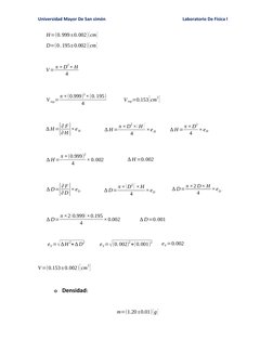 Universidad Mayor De San simón 
Laboratorio De Física l
H=(0.999±0.002)[cm]
D=(0.195±0.002)[cm]
V= π ×D
2× H
4