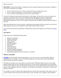 What are hard skills? 
Hard skills are technical knowledge or training that you have gained through any life experience, incl