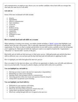 and communication, an employer may choose you over another candidate whose hard skills are stronger but 
who lacks the same l