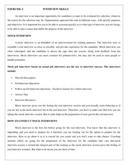 EXERCISE-3 
 
        INTERVIEW SKILLS 
 
An interview is an important opportunity for candidates to meet to be evaluated for