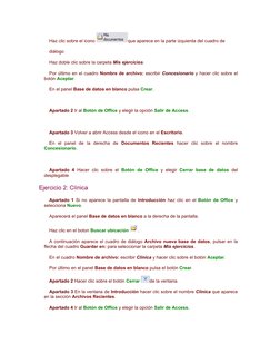 Haz clic sobre el icono 
que aparece en la parte izquierda del cuadro de 
diálogo
Haz doble clic sobre la carpeta Mis ejercic