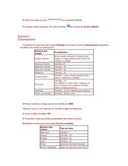 6 Hacer clic sobre el icono 
en la pestaña Diseño. 
7 Guardar la tabla haciendo clic sobre el botón 
de la barra de Acceso Rá