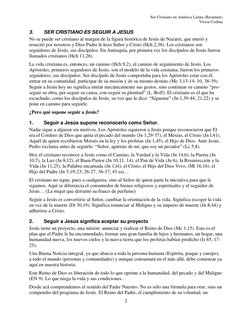 Ser Cristiano en América Latina (Resumen) 
Víctor Codina 
 
2 
3. 
SER CRISTIANO ES SEGUIR A JESUS  
No se puede ser cristian