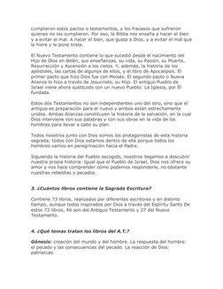 cumplieron estos pactos o testamentos, y los fracasos que sufrieron 
quienes no los cumplieron. Por eso, la Biblia nos enseña