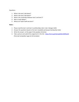 Questions :
1.
What is the text 1 talk about?
2.
What is the text 2 talk about?
3.
What is the similarities between text 1 an