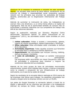 directivos de la empresa la existencia e inclusión de esta recreación
laboral. Las actuales ideas acerca de salud laboral, so
