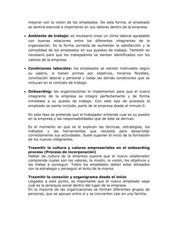 mejorar con la visión de los empleados. De esta forma, el empleado
se sentirá esencial e importante en sus labores dentro de