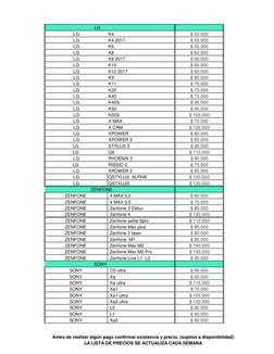 LG
LG
K4
$ 50.000
LG
K4 2017 
$ 55.000
LG
K6 
$ 50.000
LG
K8   
$ 60.000
LG
K8 2017
$ 60.00