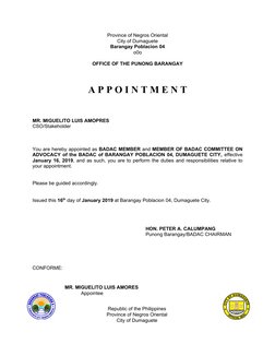 Province of Negros Oriental
City of Dumaguete
Barangay Poblacion 04
o0o 
OFFICE OF THE PUNONG BARANGAY
A P P O I N T M E N T
