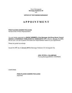 City of Dumaguete
Barangay Poblacion 04
o0o 
OFFICE OF THE PUNONG BARANGAY
A P P O I N T M E N T
PSSG PLACIDO XANDRO PACLAUNA