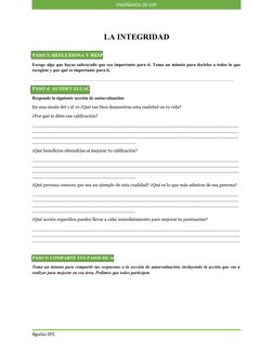 LA INTEGRIDAD
PASO 3: REFLEXIONA Y RESPONDE
Escoge algo que hayas subrayado que sea importante para ti. Toma un minuto para d