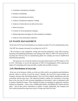   Calculation of production schedules
  Dynamic rescheduling
  Estimate of production deviations
  Analysis of production