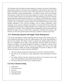 Our beverages reach our ultimate consumers through our customers: the grocers, small retailers,
hypermarkets, restaurants, c