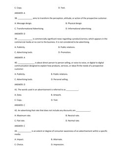 C. Copy. 
 
 
 
 
D. Text. 
ANSWER: A 
38. _____________ aims to transform the perception, attitude, or action of the prospec