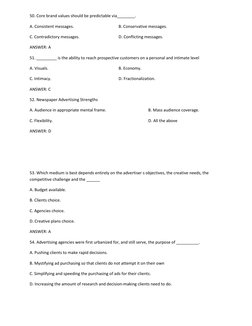 50. Core brand values should be predictable via________. 
A. Consistent messages.  
 
 
B. Conservative messages. 
C. Contrad