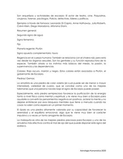 Astrologia Humanistica 2020 
Son arquetipos y actividades de escorpio: El actor de teatro, cine. Psiquiatras, 
cirujanos,