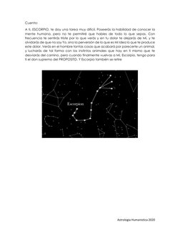 Astrologia Humanistica 2020 
Cuento:   
A ti, ESCORPIO, te doy una tarea muy difícil. Poseerás la habilidad de conocer la