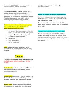 In general, “  soft tissue
 
 ”   is commonly used to 
describe muscles, tendons, ligaments 
Your musculoskeletal system incl