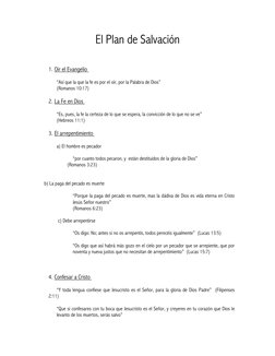 El Plan de Salvación  
  
  
1. Oir el Evangelio  
  
“Así que la que la fe es por el oír, por la Palabra de Dios”  
(Romanos