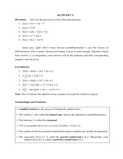 ACTIVITY 2
Directions:
Solve for the derivatives of the following functions.
1. 𝑓𝑥= 3𝑥% + 4𝑥−7
2. 𝑔𝑥= 3 𝑥
3. ℎ𝑥=