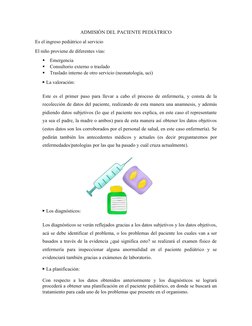 ADMISIÓN DEL PACIENTE PEDIÁTRICO
Es el ingreso pediátrico al servicio
El niño proviene de diferentes vías:

Emergencia

Con