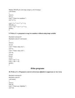 #define SWAP(a,b) {int temp; temp=a; a=b; b=temp;} 
void main() 
{ 
clrscr(); 
int x,y; 
cout<<“Enter two numbers:”; 
cin>>x>