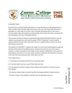 INTRODUCTION
Physical Activity Towards Health and Fitness is a course that focuses on developing physical
fitness and the abi