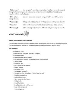 • Motherboard  
- is a computer's central communications backbone connectivity point, 
through which all components and exter