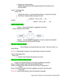 
Deepening  Understanding 
Teacher discusses and further explainverbal and nonverbal cue or 
communication.
Task 9:  Centipe