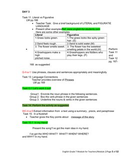 DAY 3
Task 11. Literal vs Figurative 
      LM pp.166

Teacher Task:  Give a brief background of LITERAL and FIGURATIE 
LANG