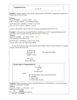 Example 1. Find the maturity value and the compound interest if P50,000 is compounded annually at an 
in