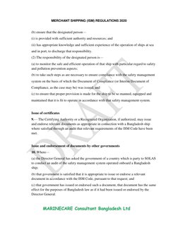 MERCHANT SHIPPING (ISM) REGULATIONS 2020 
                            
 
 
 
 
 
(b) ensure that the designated person— 
(i)