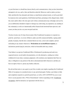 or your firm knew or should have known that by such communication, what you have heretofore
attempted to do was, and is, fals