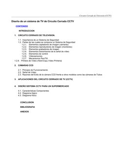 Circuito Cerrado de Televisión (CCTV)
Diseño de un sistema de TV de Circuito Cerrado CCTV
CONTENIDO
INTRODUCCION
1.
CIRCUITO