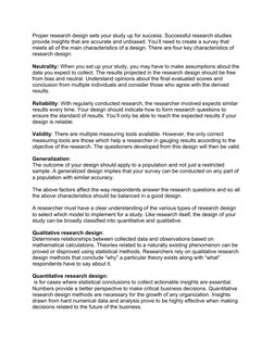 Proper research design sets your study up for success. Successful research studies 
provide insights that are accurate and un