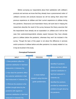 Before surveying our respondents about their satisfaction with Jollibee’s
products and services we know that they already hav