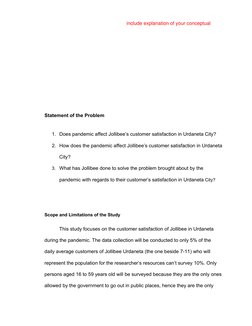 Statement of the Problem
1. Does pandemic affect Jollibee’s customer satisfaction in Urdaneta City?
2. How does the pandemic