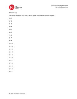 PI Cognitive Assessment 
 
 
 Sample Questions 
© 2016 Predictive Index, LLC 
 
Answer Key 
The correct answer to each it