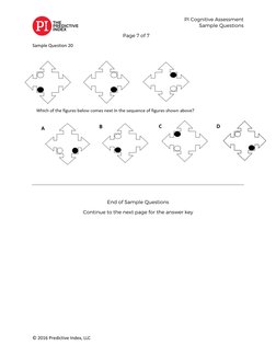 PI Cognitive Assessment 
 
 
 Sample Questions 
© 2016 Predictive Index, LLC 
Page 7 of 7 
Sample Question 20 
 
 
 
End
