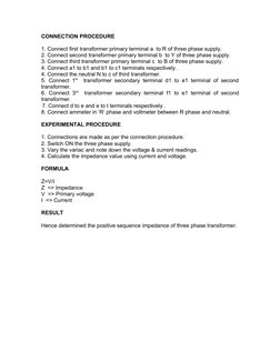CONNECTION PROCEDURE
1. Connect first transformer primary terminal a  to R of three phase supply.
2. Connect second transform