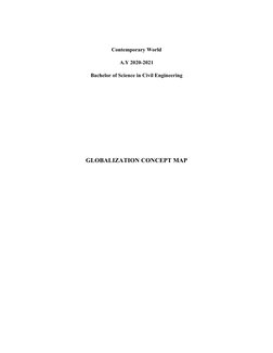 Contemporary World
A.Y 2020-2021
Bachelor of Science in Civil Engineering
GLOBALIZATION CONCEPT MAP
