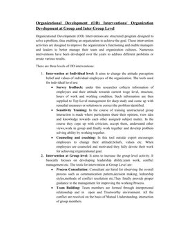 Organizational  Development  (OD)  Interventions/  Organization
Development at Group and Inter Group Level
Organizational Dev