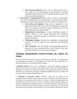 
Inter-Group development: There can be conflict between two or
more group who are interdependent among themselves. Unhealthy