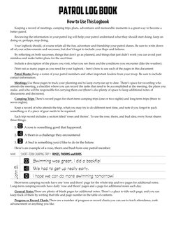 PatrolLog BookHow to Use This Logbook
Keeping a record of meetings, camping trips plans, adventures and memorable moments is