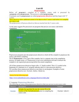 Unit-III
Preprocessors
Before  a C  program is  compiled  in  a  compiler,  source  code  is  processed  by
a program called 