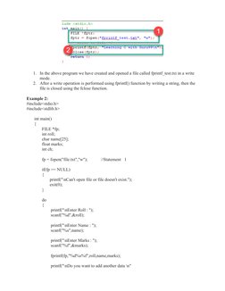 1. In the above program we have created and opened a file called fprintf_test.txt in a write 
mode.
2. After a write operatio