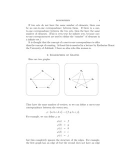 ISOMORPHISM
4
If two sets do not have the same number of elements, there can
be no one-to-one correspondence between them.
If